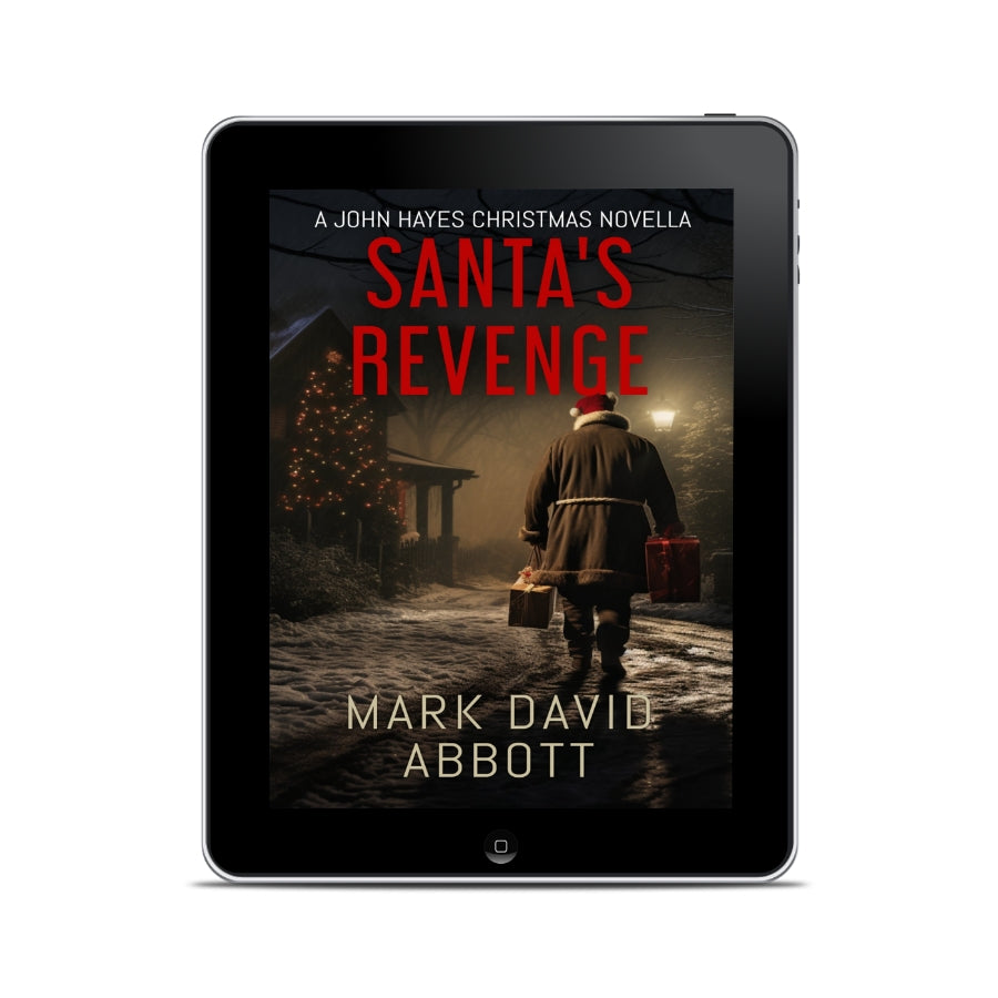 SANTA'S REVENGE, A JOHN HAYES CHRISTMAS NOVELLA