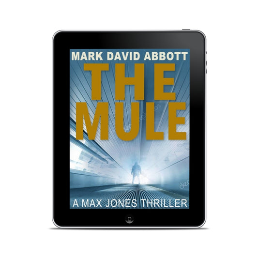 The Mule - vigilante action thriller novel by Mark David Abbott